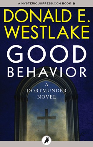 Good Behavior (The Dortmunder Novels Book 6)