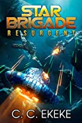 Star Brigade: Resurgent (Star Brigade Book 1)