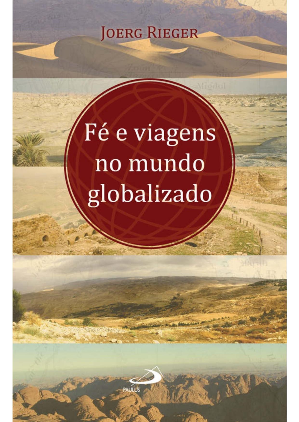 Fé e viagens no mundo globalizado (Novos Caminhos da Teologia)