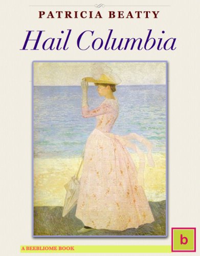 Hail Columbia (Historical Fiction for Teens: Illustrated Edition)