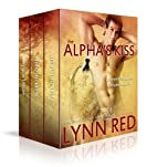 The Alpha's Kiss - Complete Series (Alpha Werewolf Fated Mate Romance Novel bundle)