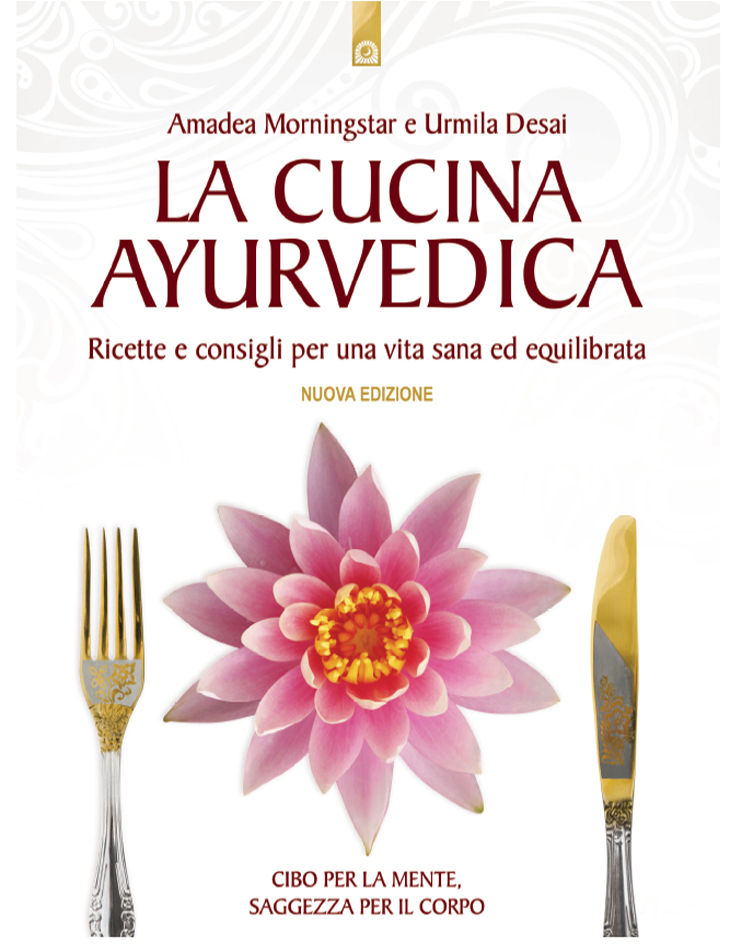 La cucina ayurvedica (Italian Edition)