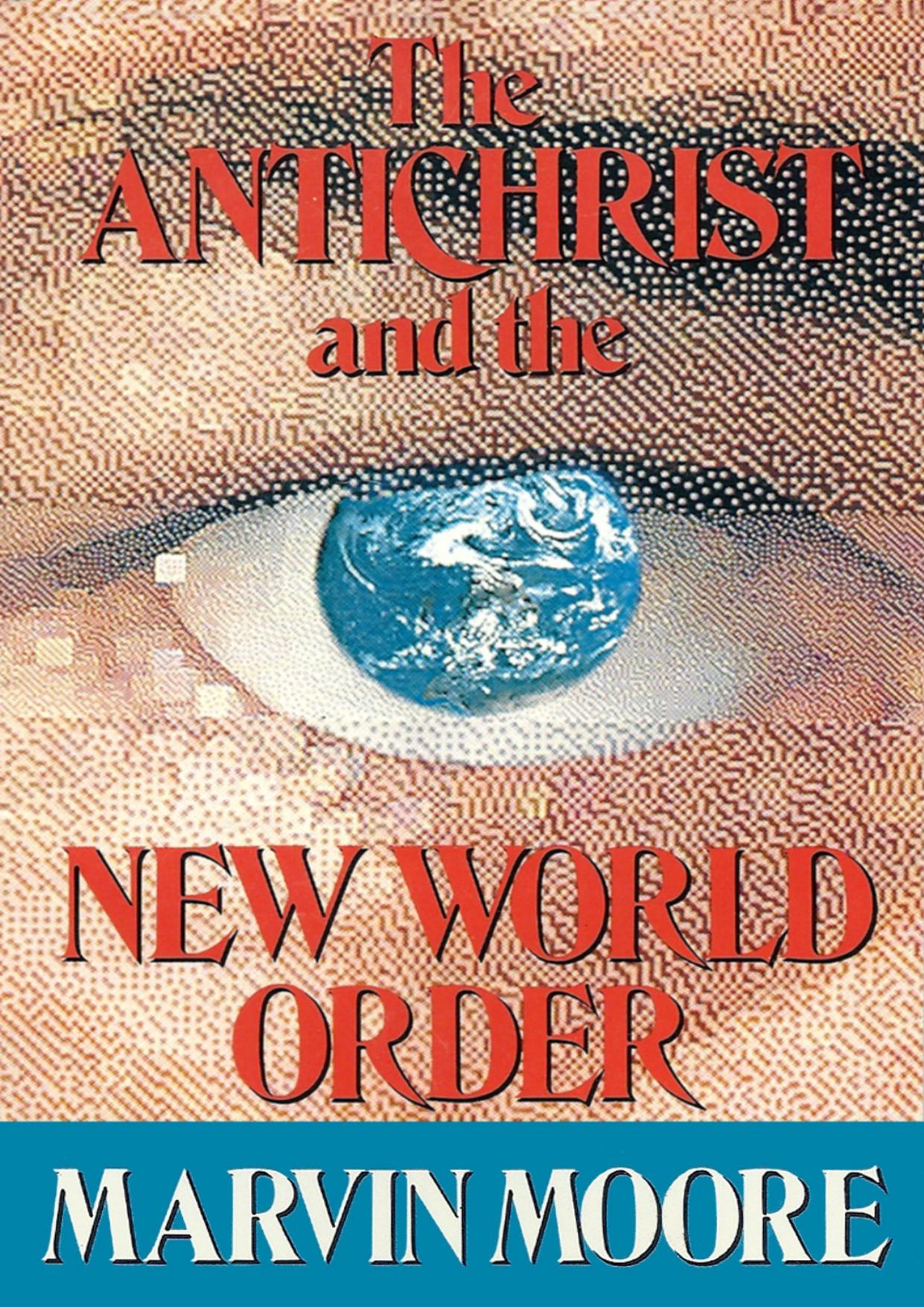 The Antichrist And The New World Order