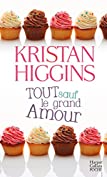 Tout sauf le grand amour (HarperCollins) (French Edition)