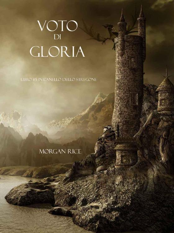 Voto Di Gloria (Libro #5 in L&rsquo;Anello dello Stregone) (Italian Edition)