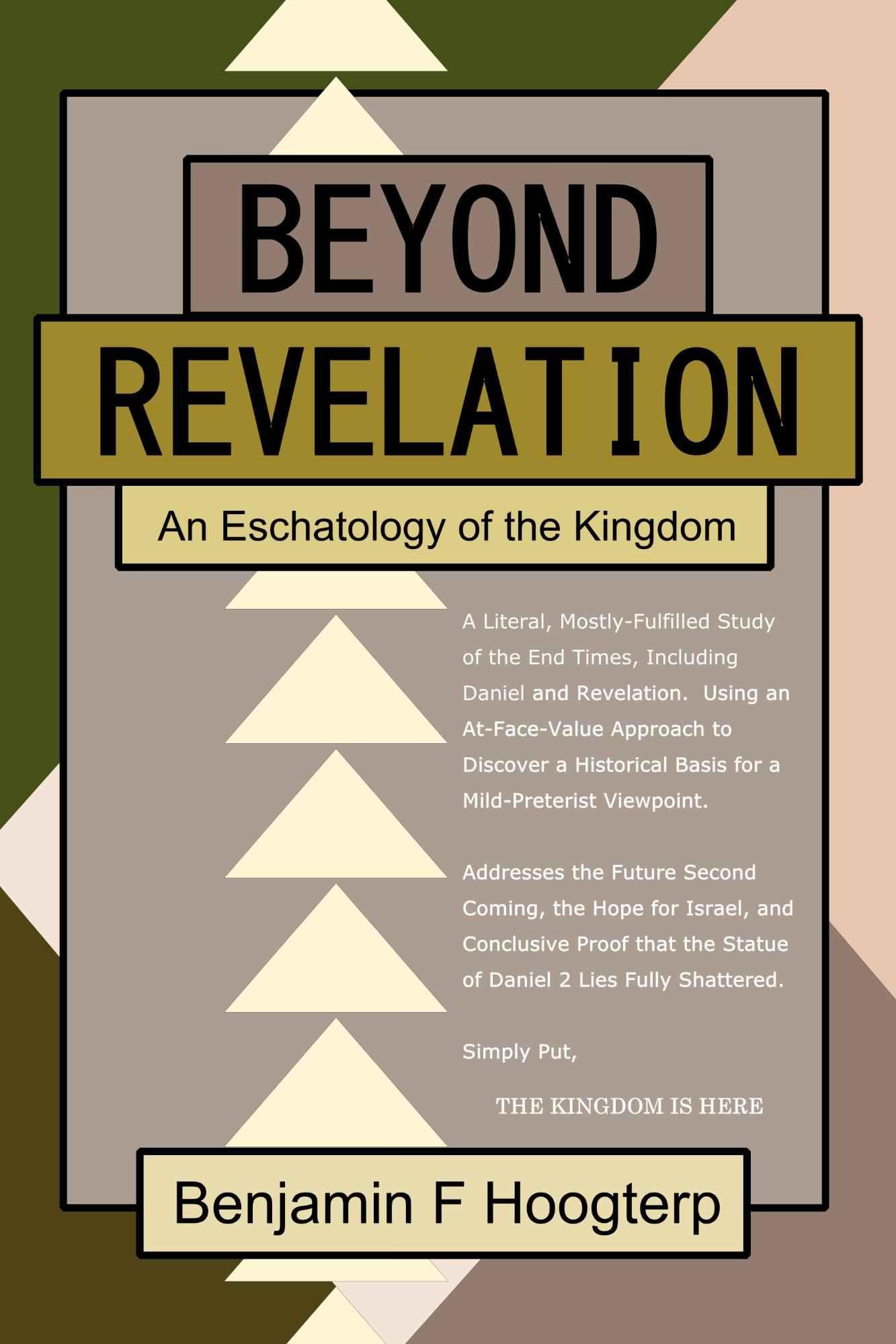 Beyond Revelation: An Eschatology of the Kingdom