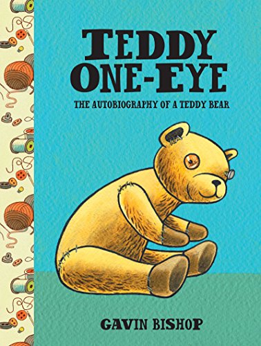 Teddy One-Eye: The Autobiography of a Teddy Bear