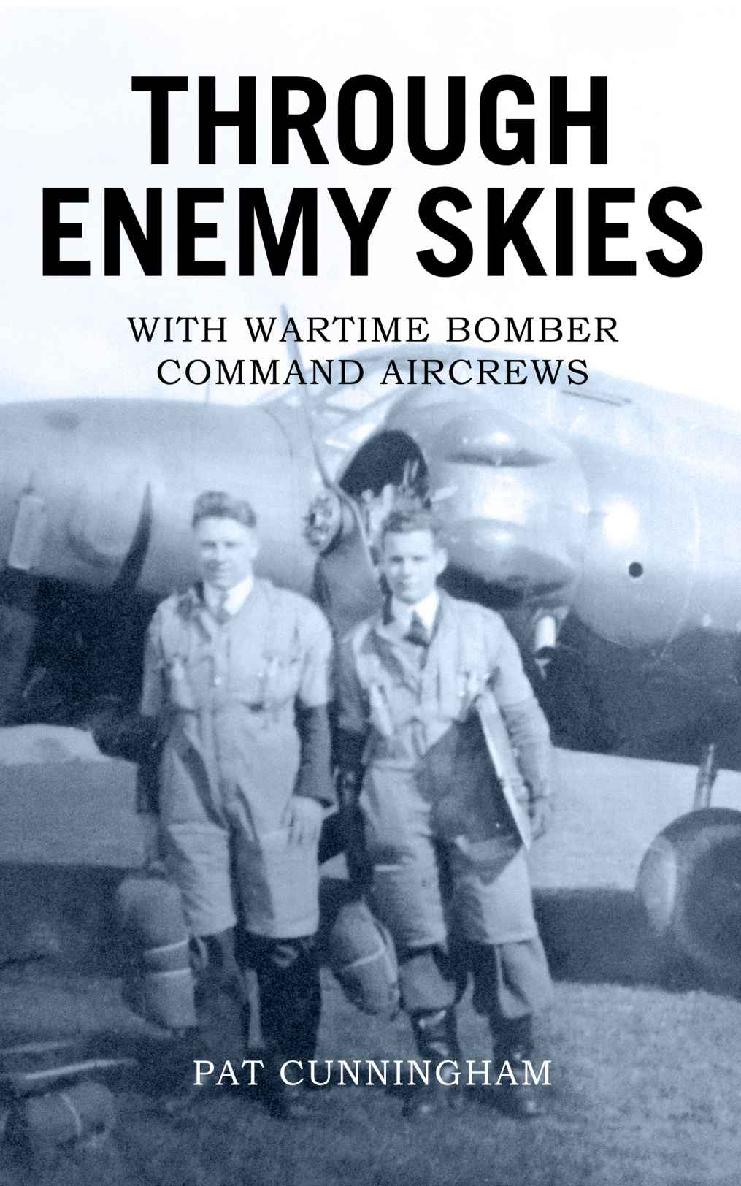 Through Enemy Skies - the history of Britain’s bombing campaign in the Second World War