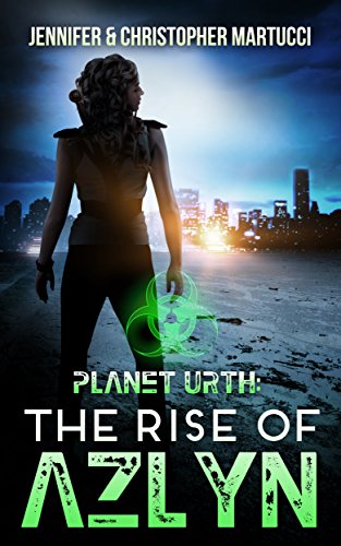 Planet Urth: The Rise of Azlyn (Book 4) (Planet Urth Series)