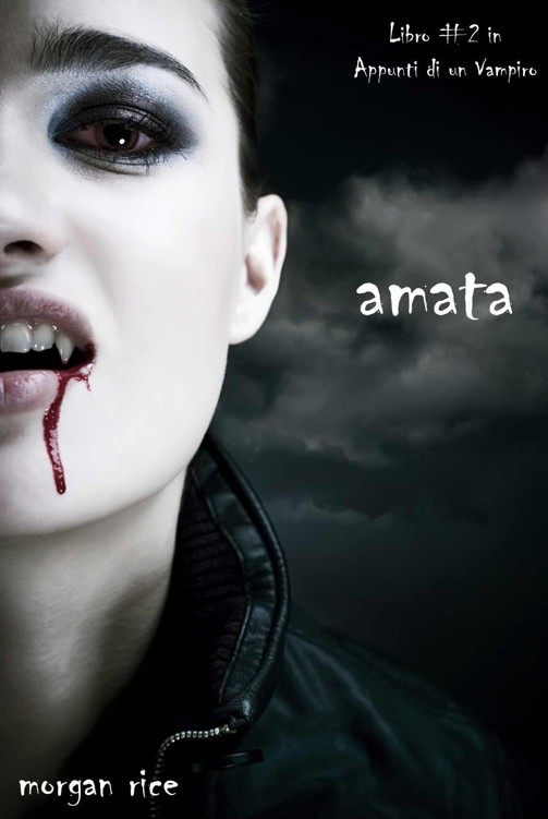 Amata (Libro #2 in Appunti di un Vampiro) (Italian Edition)