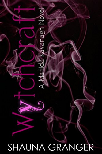 Wytchcraft (Matilda Kavanagh Novels Book 1)