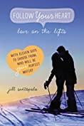 Love on the Lifts (Follow Your Heart Book 2)