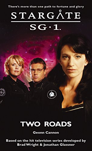 STARGATE SG-1: Two Roads