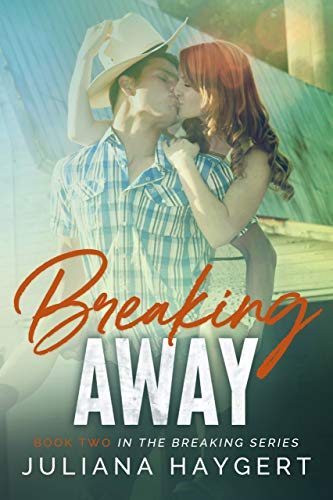 Breaking Away (The Breaking Series Book 2)