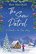 The Snow Patrol: A thought-provoking tale about finding your way home (Secrets in the Snow Book 9)