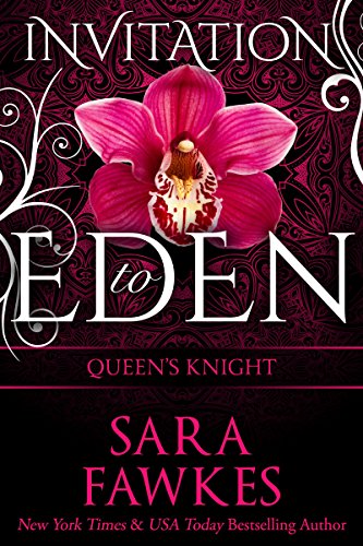 Queen's Knight: An Invitation to Eden novella (Invitation to Eden series Book 9)