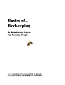 Basics of &hellip; Beekeeping (Basics of .... Book 2)