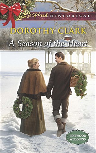 A Season of the Heart (Pinewood Weddings Book 4)