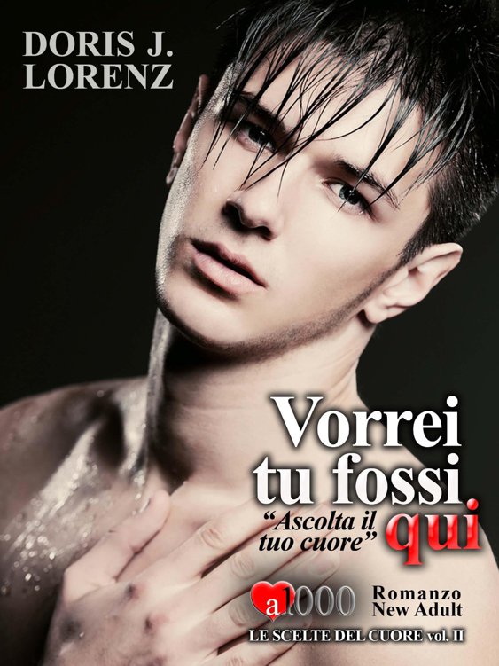 Vorrei tu fossi qui (Italian Edition)