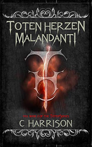 Toten Herzen Malandanti (TotenUniverse Book 2)