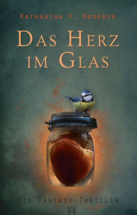 Blutmagie - Das Herz im Glas