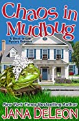 Chaos in Mudbug (Ghost-in-Law Mystery/Romance Book 6)