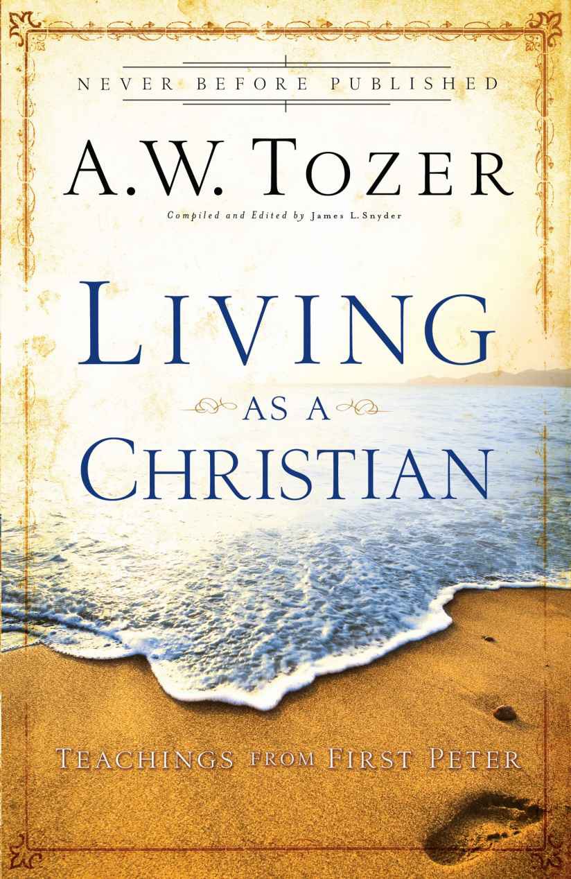 Living as a Christian: Teachings From First Peter