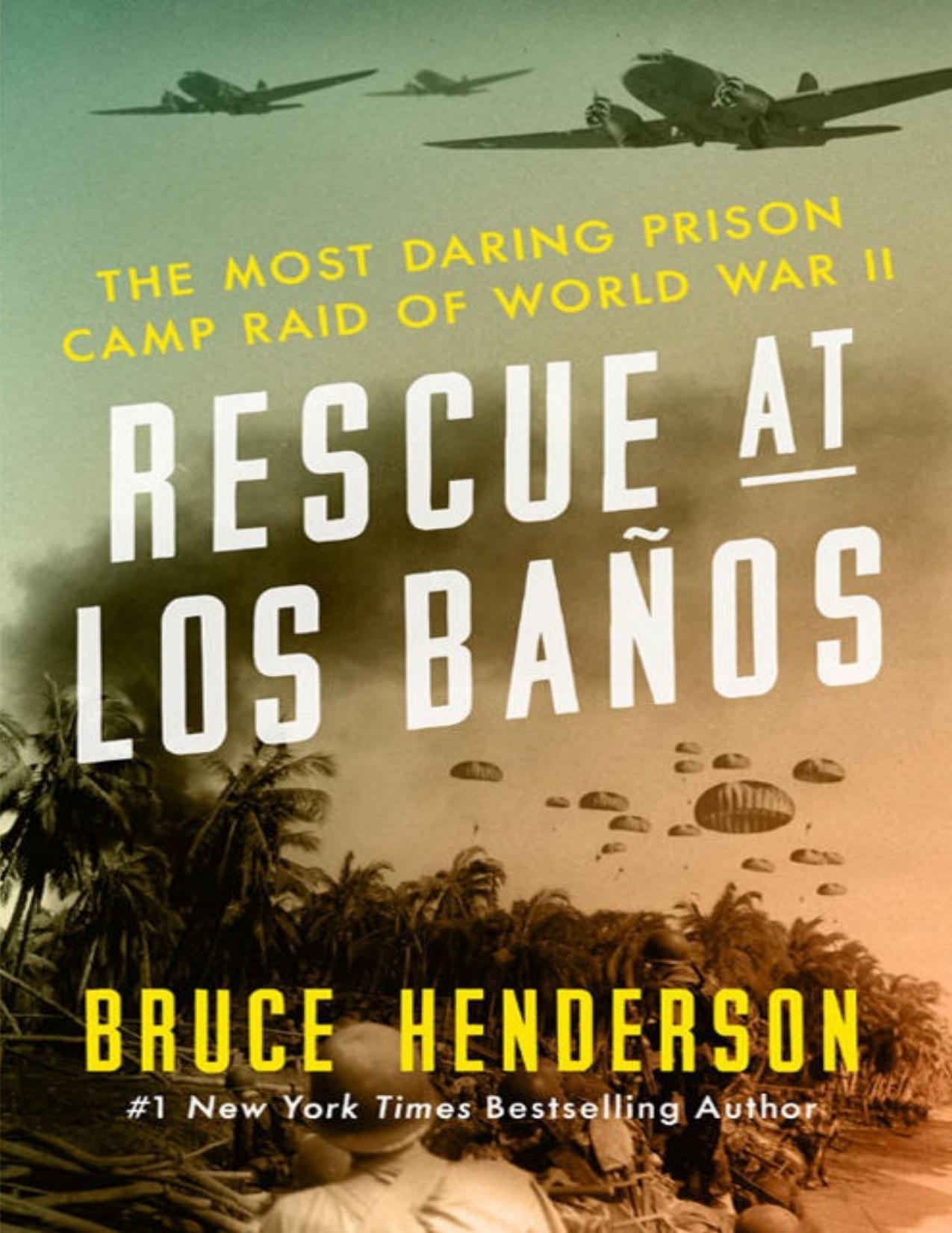 Rescue at Los Ba&ntilde;os: The Most Daring Prison Camp Raid of World War II