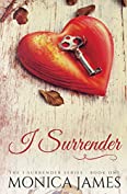 I Surrender (I Surrender Series Book 1)