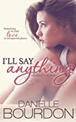 I'll Say Anything (Jasper and Finley Book 1)