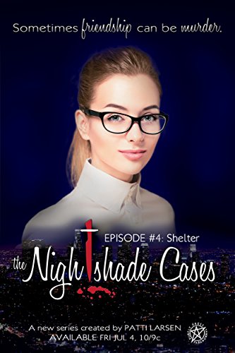Shelter: Episode Four: The Nightshade Cases