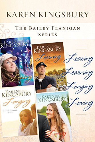 The Bailey Flanigan Collection: Leaving, Learning, Longing, Loving (Bailey Flanigan Series)