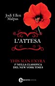 L'attesa. Extra This Man Trilogy (Italian Edition)