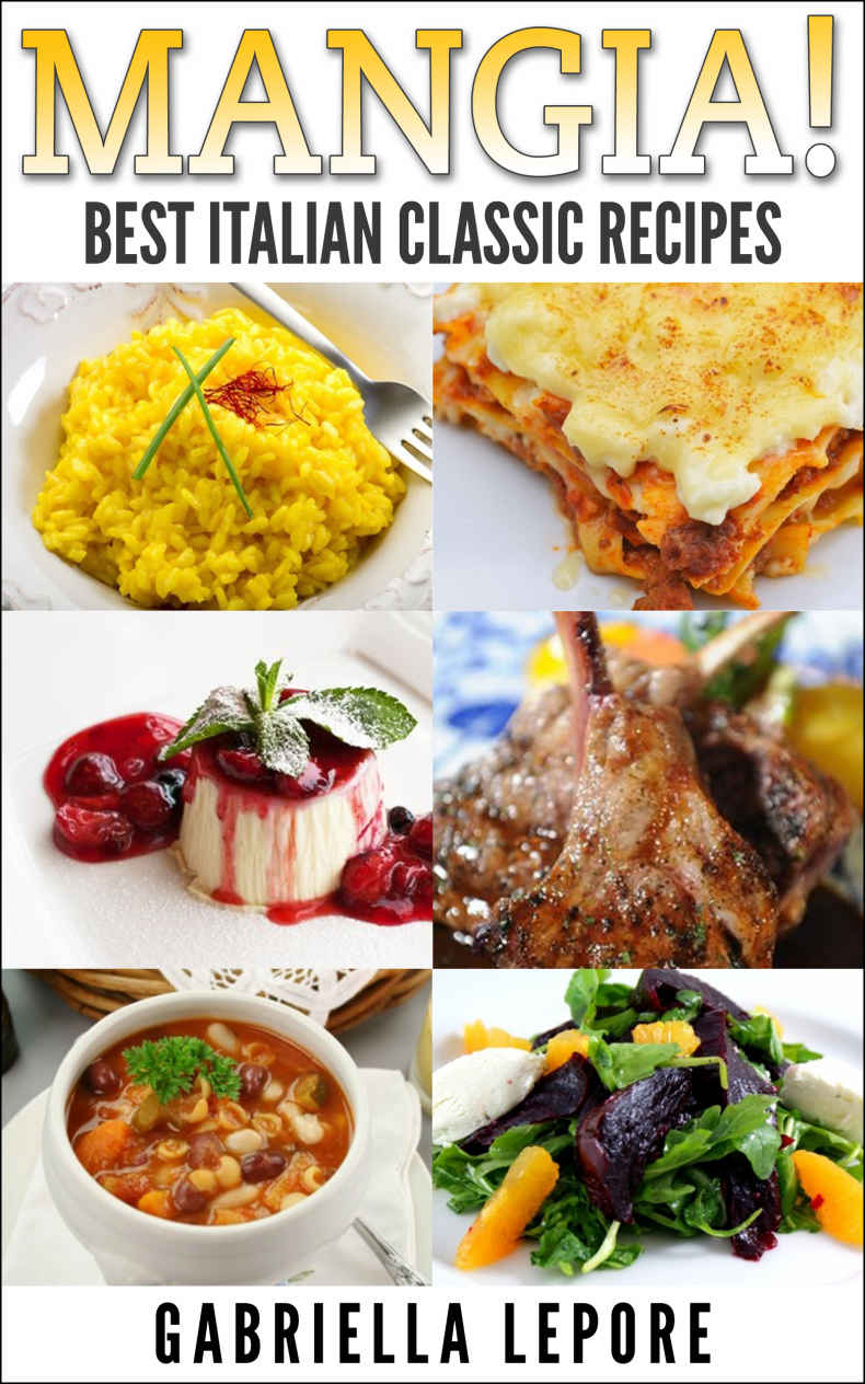 Mangia! Classic Italian Recipes