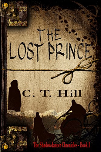 The Lost Prince (The Shadowdancer Chronicles Book 1)