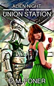 Alien Night on Union Station (EarthCent Ambassador Book 2)