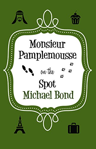 Monsieur Pamplemousse On the Spot: The charming and witty crime caper (Monsieur Pamplemousse Series)