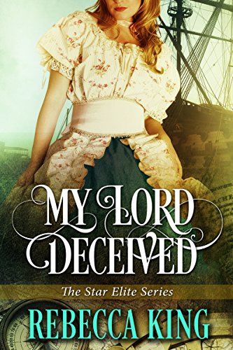 My Lord Deceived (The Star Elite Series Book 6)