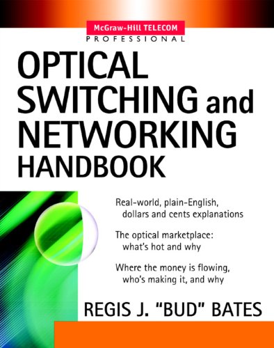 Optical Switching and Networking Handbook (McGraw-Hill Telecommunications)