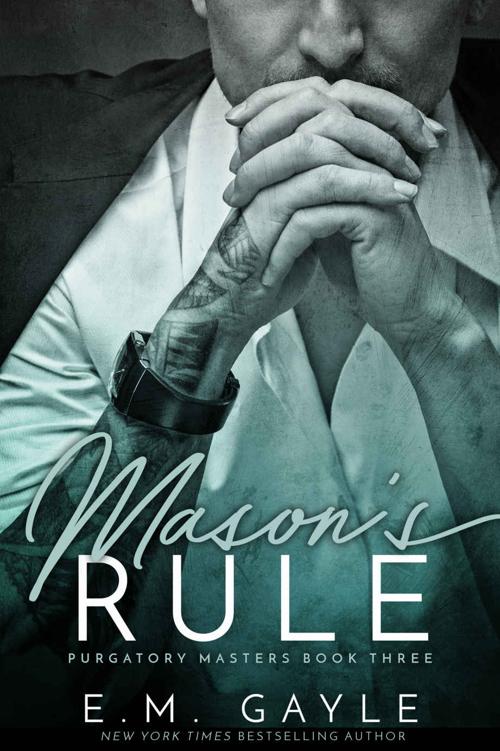 Mason's Rule: A Dark Billionaire Romance (Purgatory Masters Book 3)