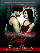 Not Quite Dead (Legends &amp; Lore)