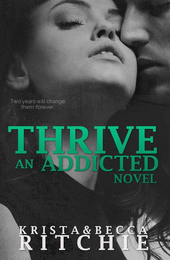 Thrive: An Addicted Novel