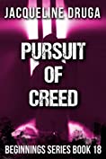 Pursuit of Creed: Beginnings Series Book 18