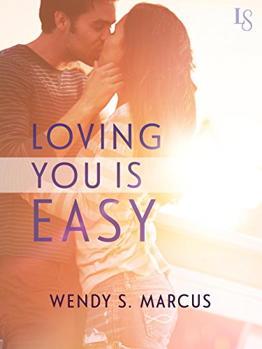 Loving You Is Easy: A Novel