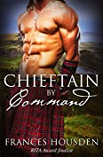 Chieftain By Command (Chieftain Series Book 2)