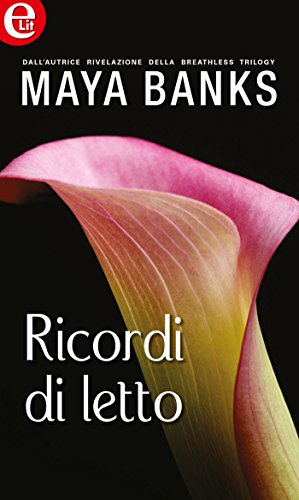 Ricordi di letto (eLit) (Passione e Destino Vol. 1) (Italian Edition)