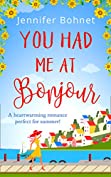 You Had Me At Bonjour: An utterly perfect uplifting romantic comedy