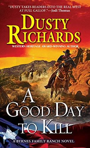 A Good Day To Kill A Byrnes Family Ranch Western (Byrnes Family Ranch series Book 6)