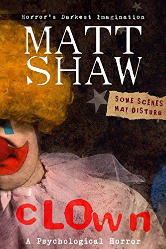 CLOWN: A Novel of Extreme Psychological Horror