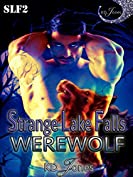 Strange Lake Falls Werewolf (Strange Lake Falls Series Book 2)